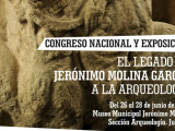 Abierto el plazo de matrícula para el Congreso Nacional sobre “El Legado de Jerónimo Molina García a la Arqueología”