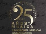 La Asociación Musical Julián Santos celebra su 25 aniversario con multitud de actividades