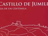 Este jueves se presenta el libro ‘El Castillo de Jumilla: Historia de un centinela’