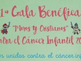 La Asociación de Moros Y Cristianos ha organizado la I Gala Benéfica ‘Todos unidos contra el cáncer infantil’