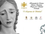 Hoy se inaugura la exposición ’75 Lagrimas de soledad’ de la Hermandad de Nuestra Señora Santísima Virgen de la Soledad