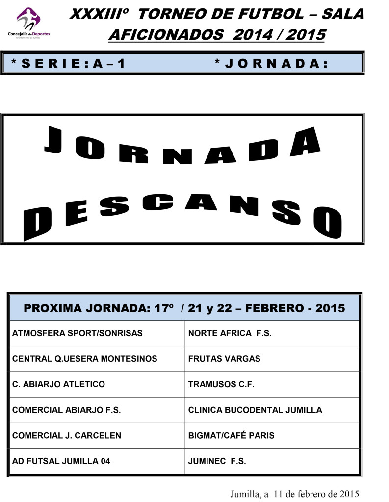 Jornada Semanal FUTBOL- SALA      13, 14 Y 15 2015