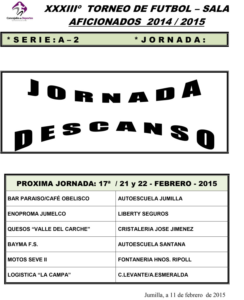 Jornada Semanal FUTBOL- SALA      13, 14 Y 15 2015